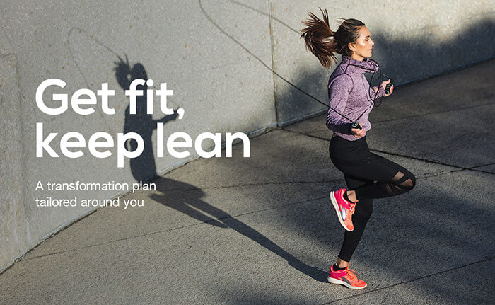 Get fit, keep lean